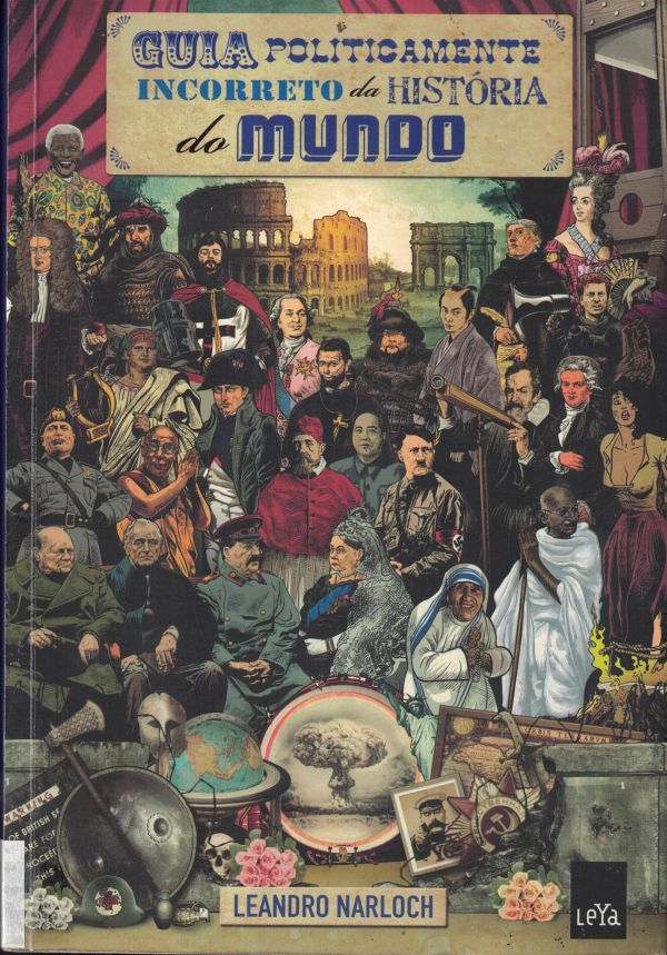 Guia politicamente incorreto da História do Mundo